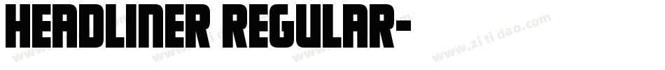 Headliner Regular字体转换